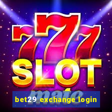 bet29 exchange login